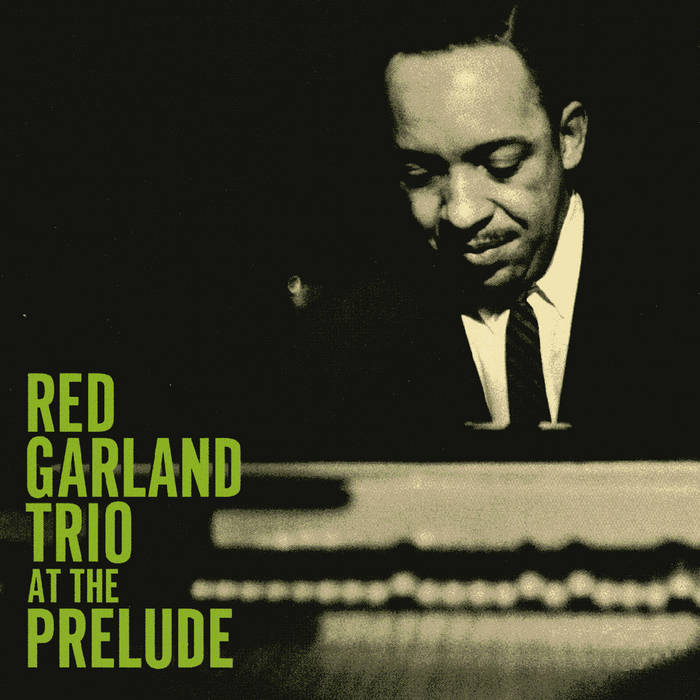 At The Prelude | Red Garland