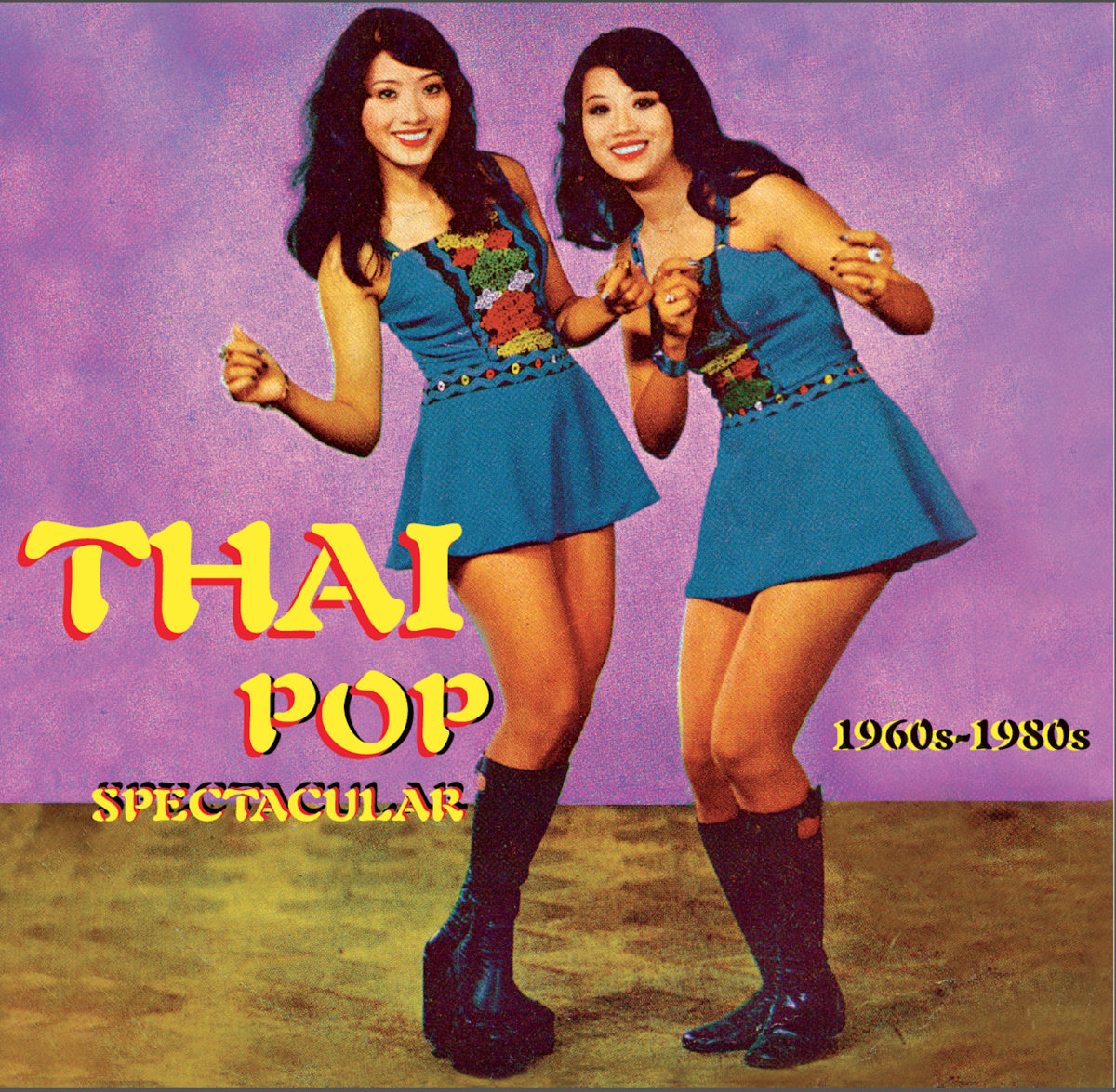 Thai Pop Spectacular | Sublime Frequencies