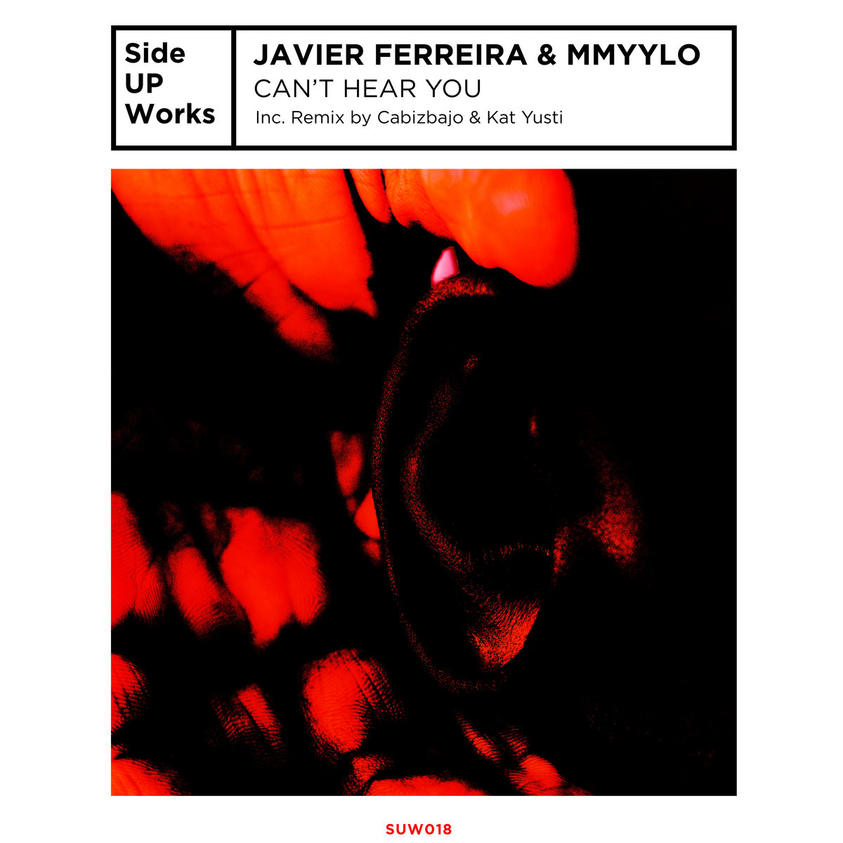 SUW018 //Javier Ferreira & MMYYLO - Can't Hear you - Remix by