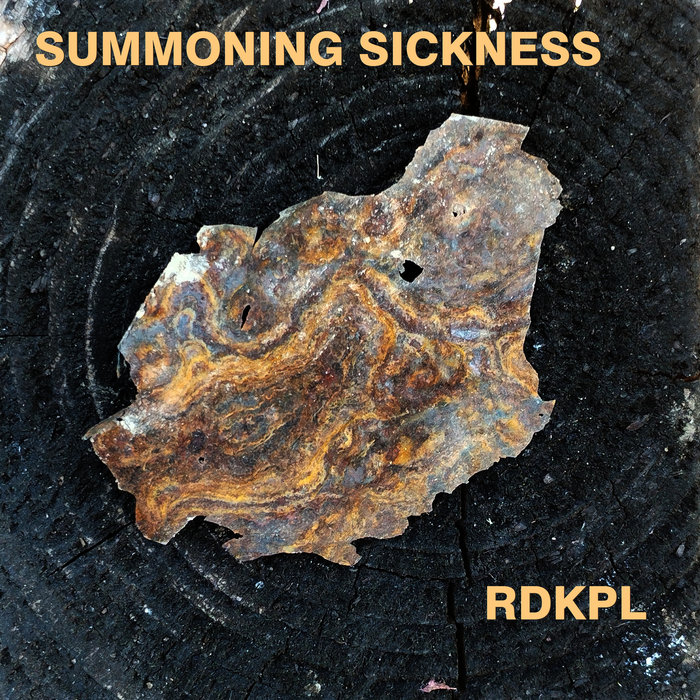 SUMMONING SICKNESS / RDKPL SUMMONING SICKNESS / RDKPL RDKPL