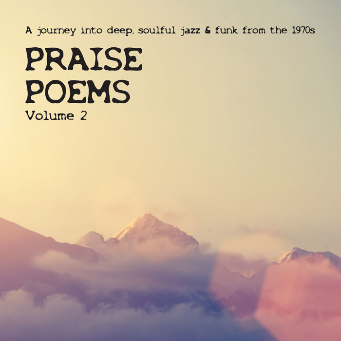 PRAISE POEMS 2 - A journey into deep, soulful jazz & funk