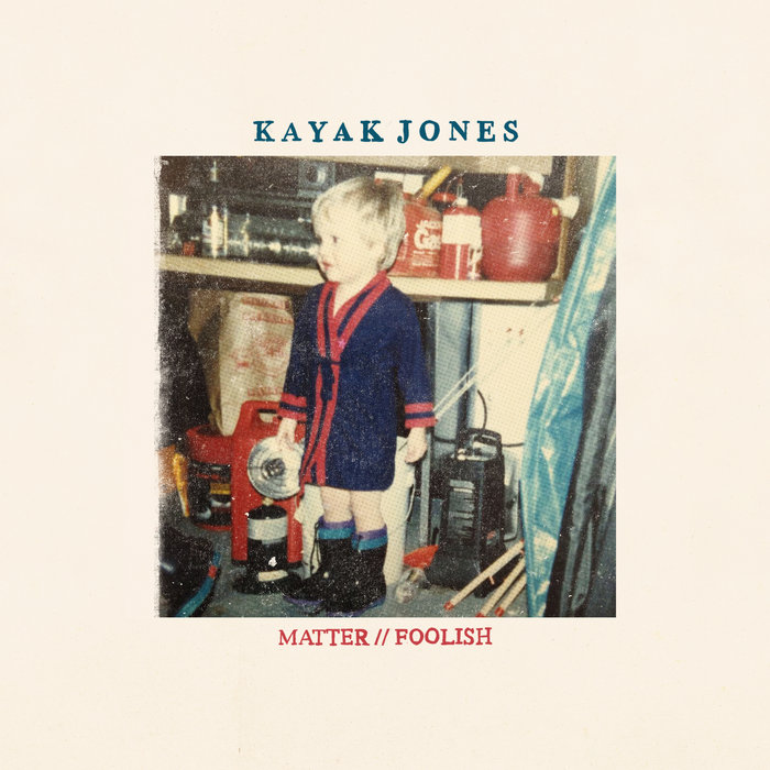 Matter // Foolish Kayak Jones