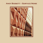 Andy Bassett - Surface Noise