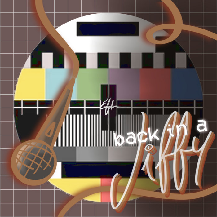 back in a jiffy! EMI//NOVA