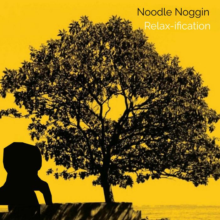 Relax-ification | Noodle Noggin