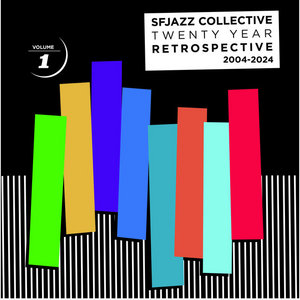 SFJAZZ Collective — Twenty Year Retrospective: Volume 1