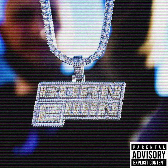 Born 2 Win EP | Homeboi2000