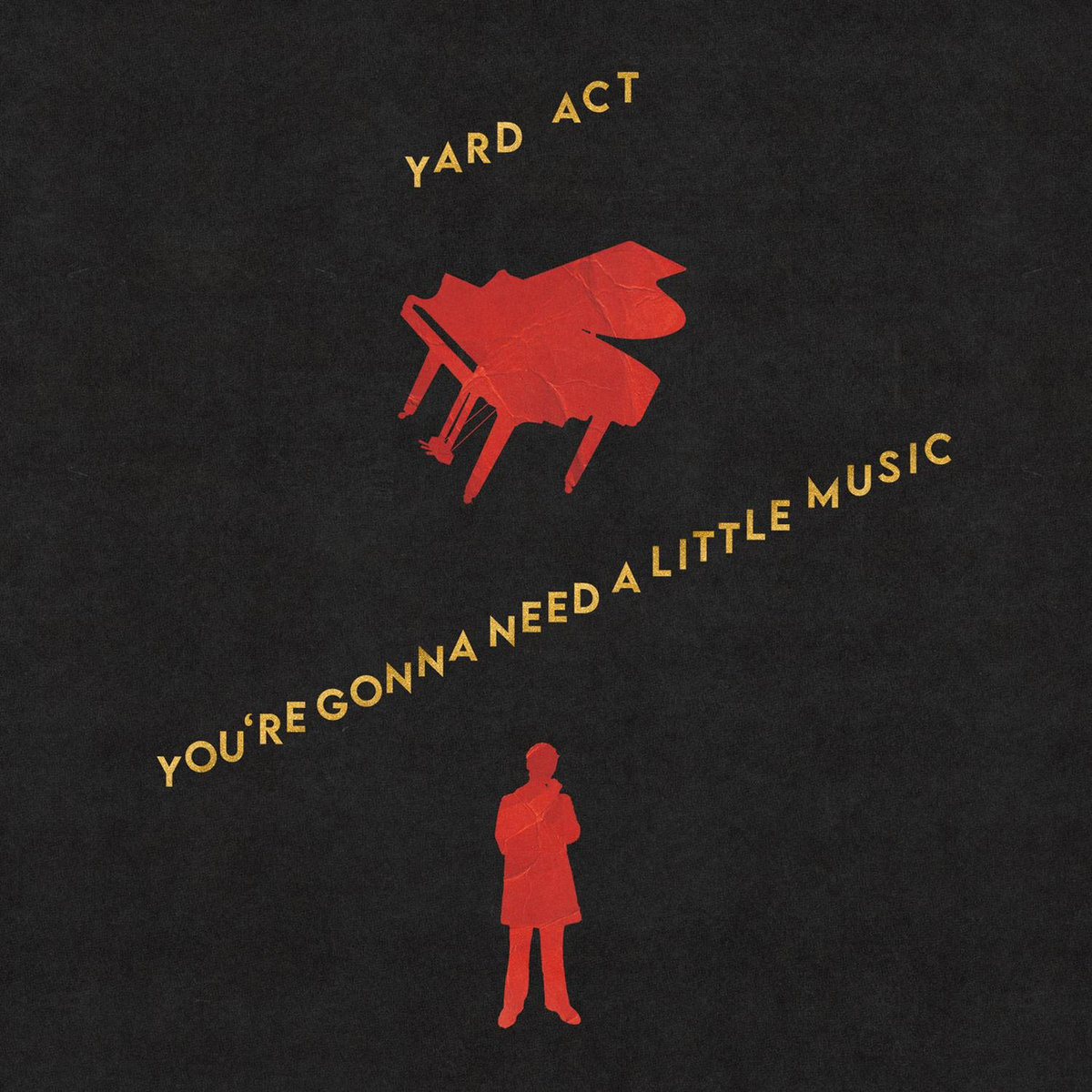 You're Gonna Need A Little Music [Explicit] by Yard Act
