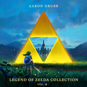 Aaron Grubb — Legend of Zelda Collection, Vol. 4