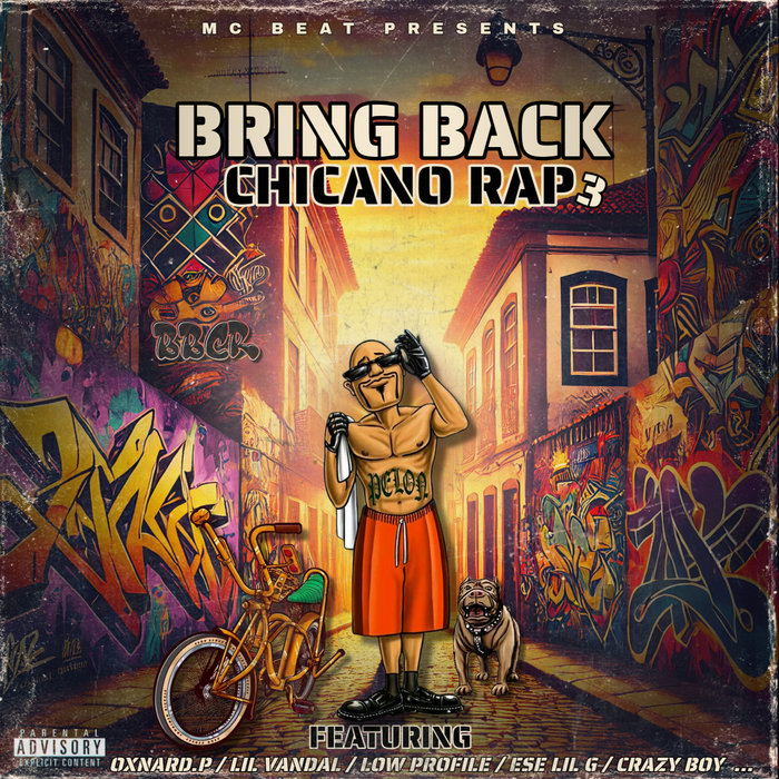 BRING BACK CHICANO RAP VOL 3 | MCBEAT