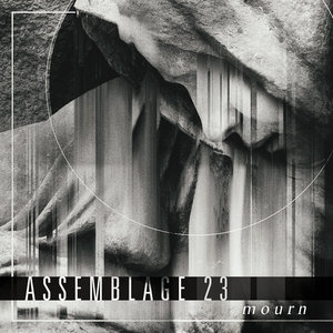 Assemblage 23 — Mourn