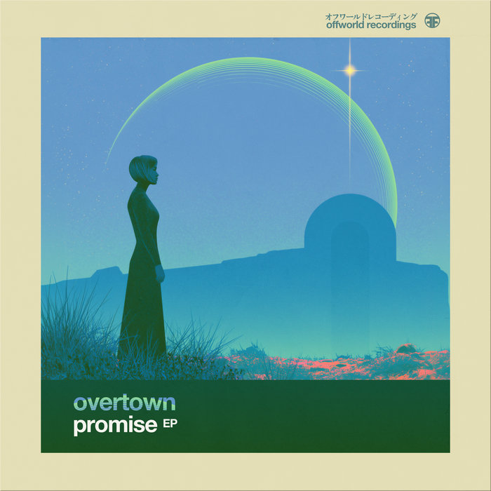 Overtown - Promise EP (Offworld149) 29th June 2026 | Offworld