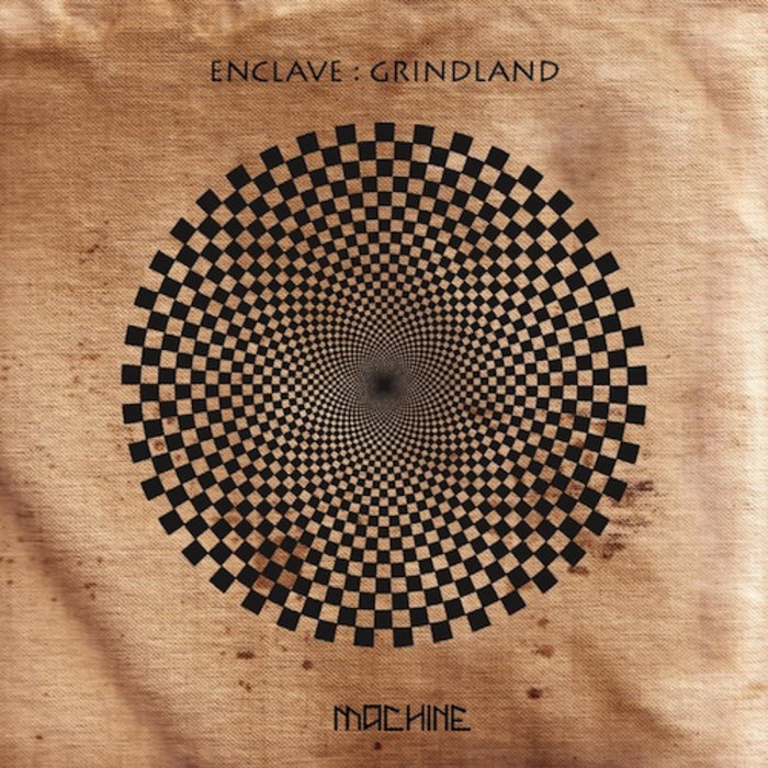 Grindland | Enclave | Machine Label