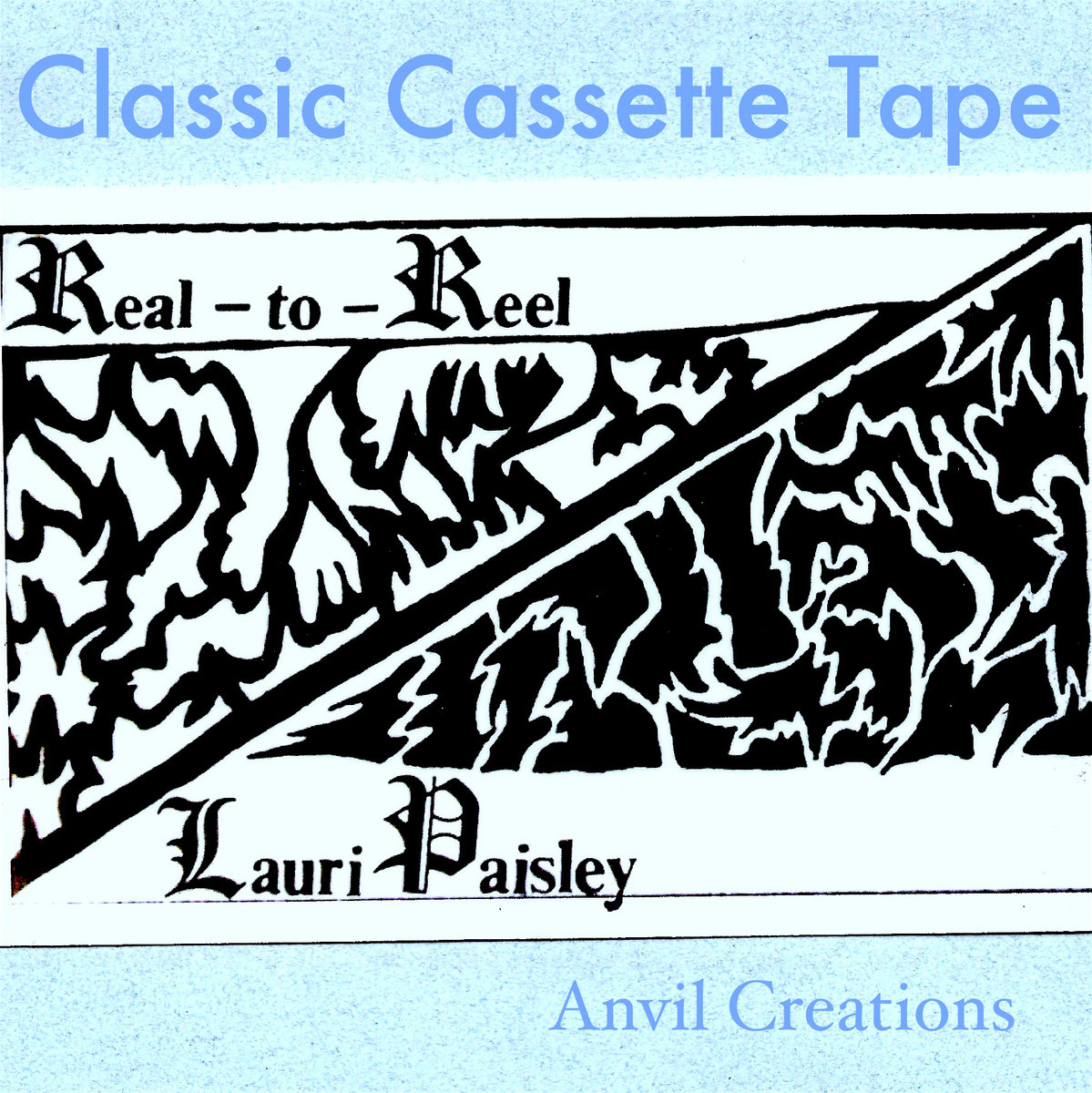 Real-to-Reel | Lauri Paisley | Anvil Creations
