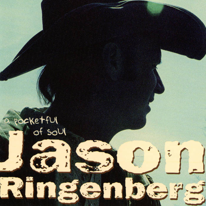 A Pocketful of Soul | Jason Ringenberg