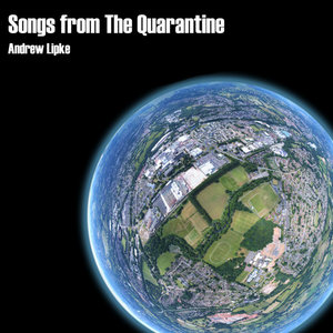 Songs from The Quarantine (a work in progress) cover