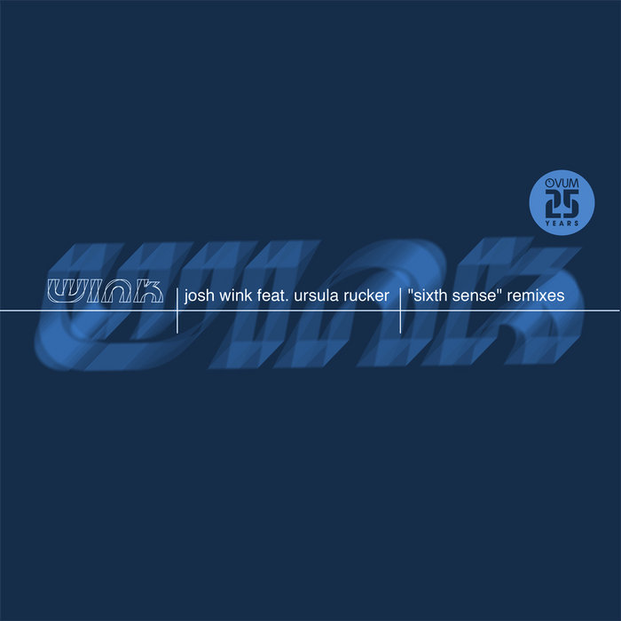 Sixth Sense Remixes | Josh Wink feat. Ursula Rucker | Josh Wink