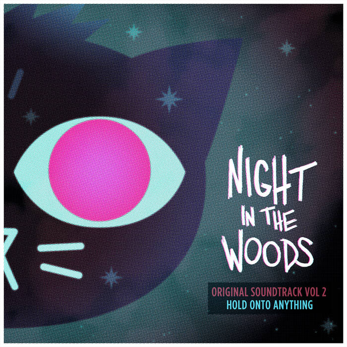 Night in the Woods Vol. 2: Hold Onto Anything