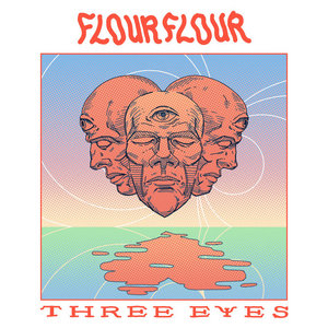 Flour Flour — Three Eyes