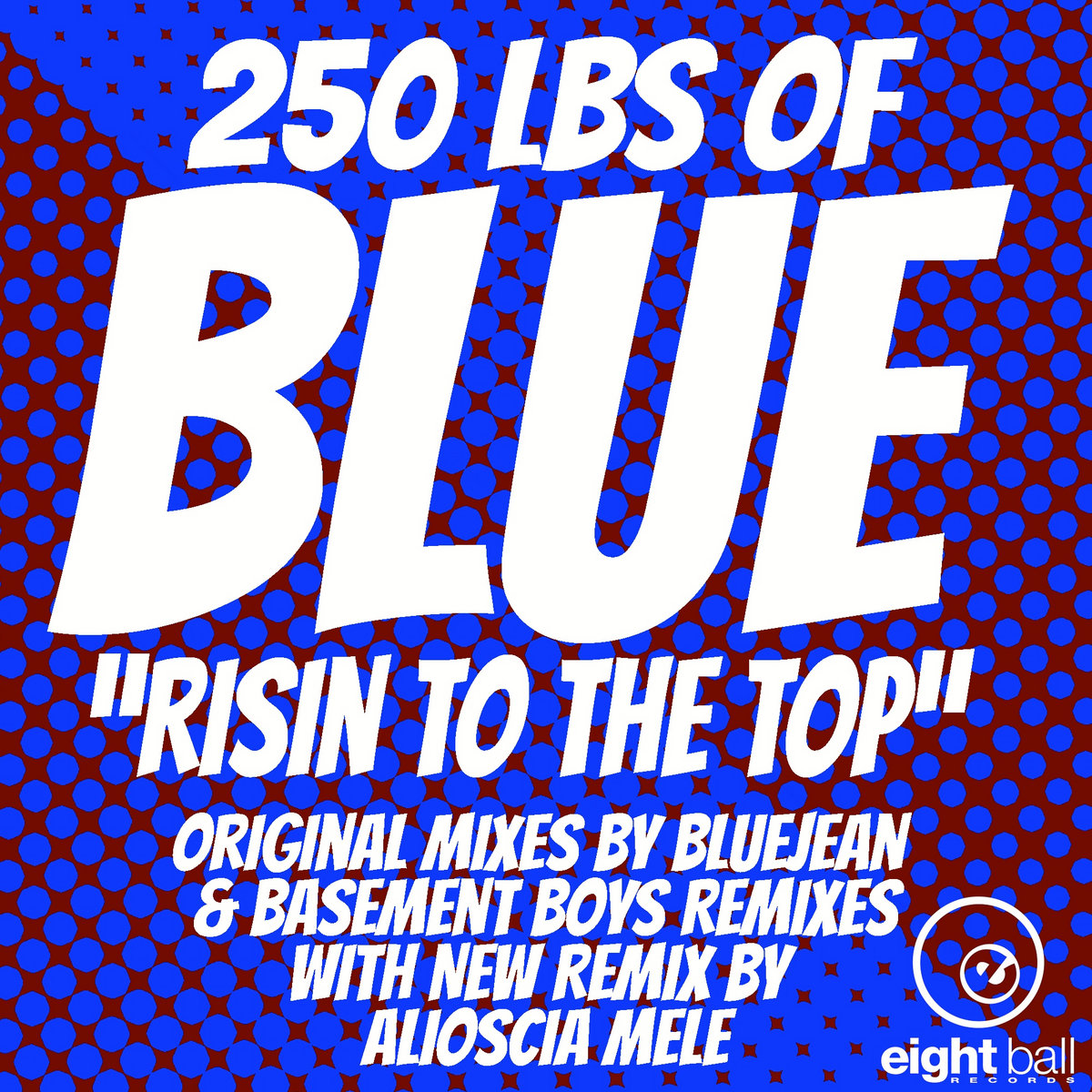 洋楽 250 Lbs. Of Blue & Remixes EIGHT BALL 洋楽 250 Lbs. Of Blue