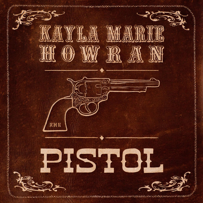 Pistol Kayla Howran bandcamp