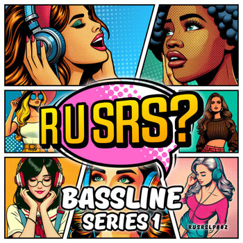 Bassline Series 1 | R U SRS?