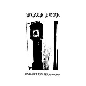 Black Door — To Wander with the Wretched