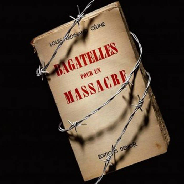 Bagatelles pour un massacre (1937) | Louis-Ferdinand Céline (776