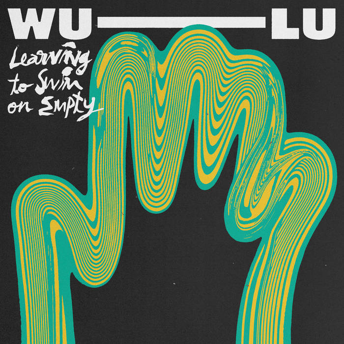 Wu-Lu - Learning to Swim on Empty / 未開封 Learning To Swim On Empty | Wu-Lu