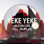 Yeke Yeke - Ableton Live 10 Project Full Template