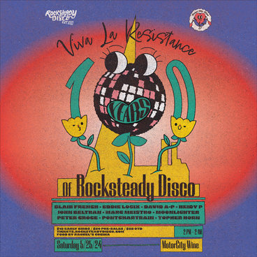 Viva La Resistance - 10 Years Of Rocksteady Disco Saturday 5/25/24 on MotorCity Wine's Patio main photo