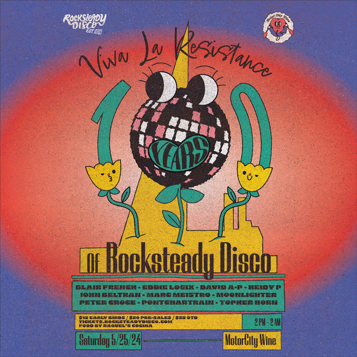 Viva La Resistance - 10 Years Of Rocksteady Disco Saturday 5/25/24