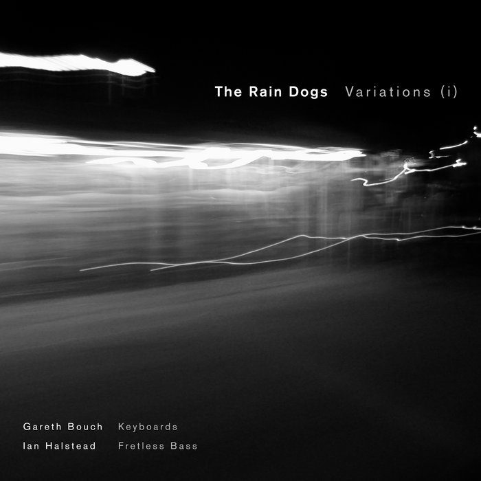 Variations (i) The Rain Dogs