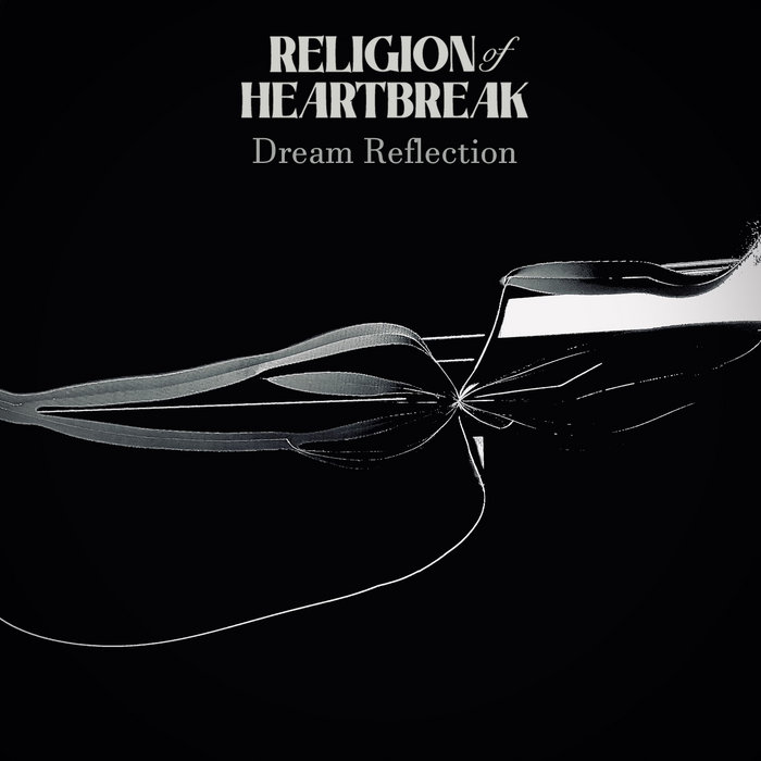 Dream Reflection EP | Religion of Heartbreak