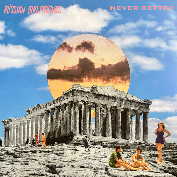 Pochette de Never Better par Russian Girlfriends