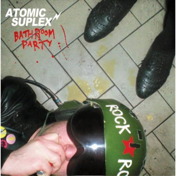 米LP Atomic Suplex Bathroom Party CR100 Crypt Records /00260 Bathroom Party | Atomic Suplex