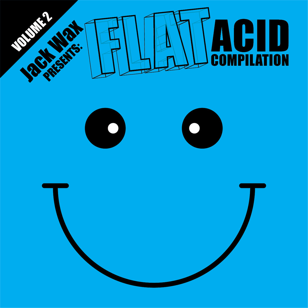 Jack Wax Presents: Flat Acid Compilation Volume 2 (REPRESS