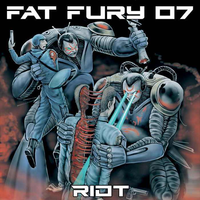 FAT FURY 07 - RIOT EP | InSaNe TekNoLogY
