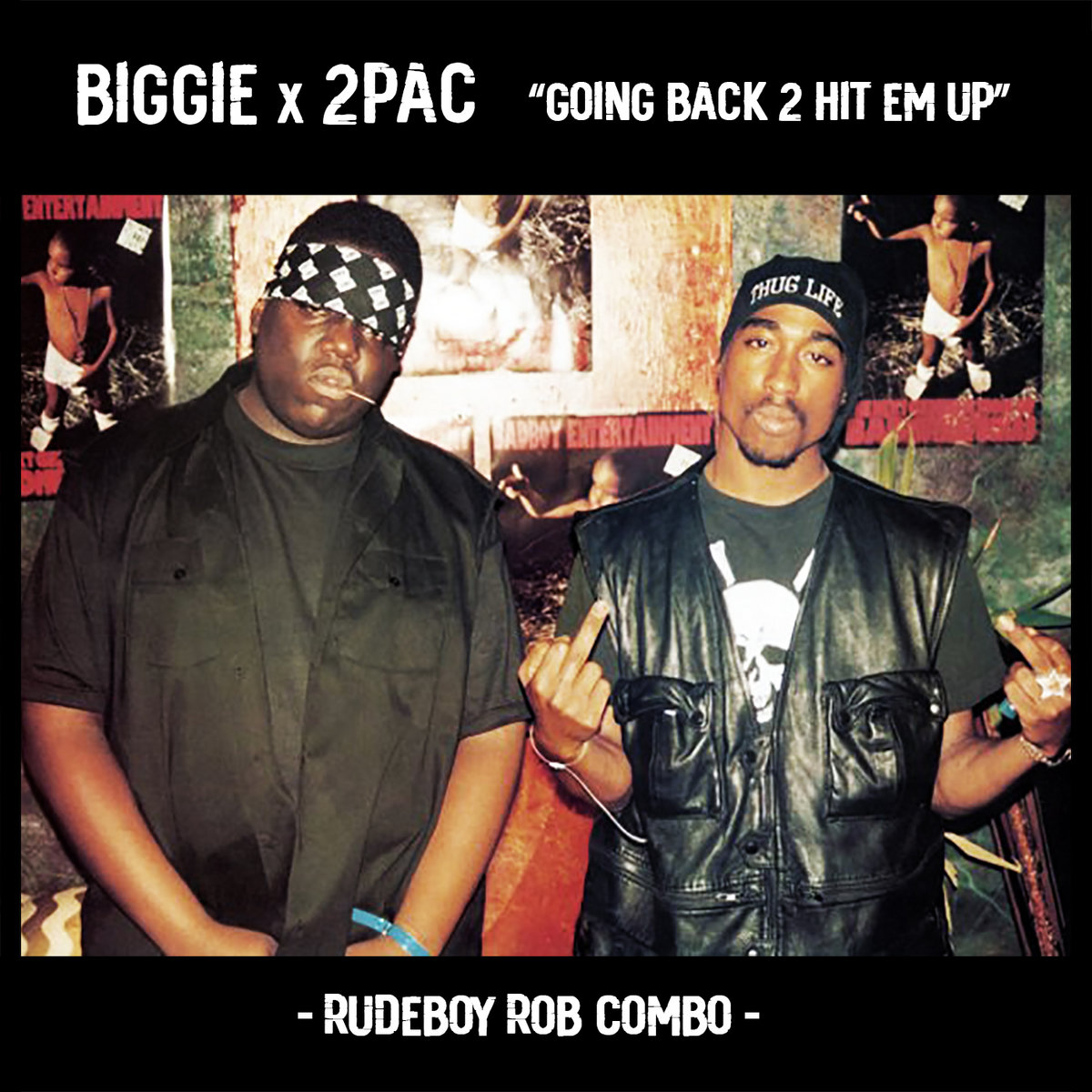 Biggie x 2pac - Going Back 2 Hit Em Up (Rudeboy Rob Combo) [free] | Basha