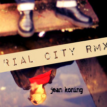 INDUSTRIAL CITY RMXS cover art