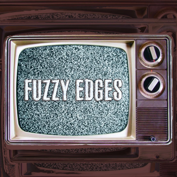 Fuzzy Edges EP Fuzzy Edges