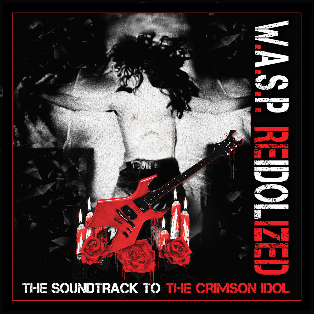ReIdolized (The Soundtrack to the Crimson Idol) | W.A.S.P.