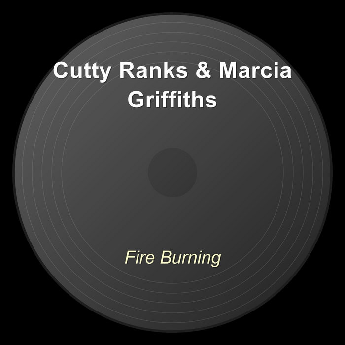 Fire Burning | Cutty Ranks