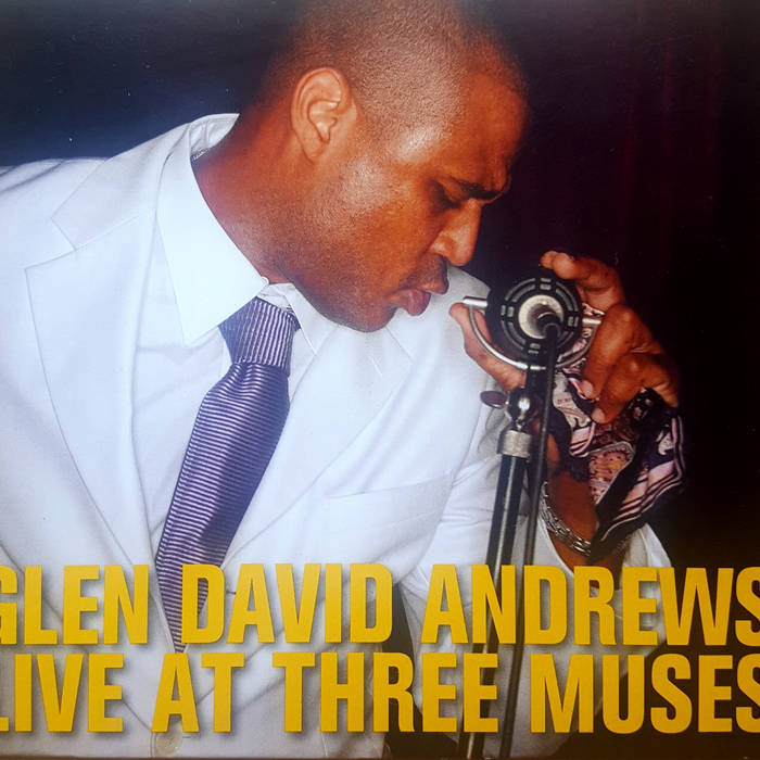 Live At Three Muses Glen David Andrews Band Live at three muses glen david andrews band