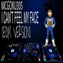 I CAN'T FEEL MY FACE (EDM VERSION) cover art