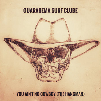 You ain't no cowboy (The Hangman)