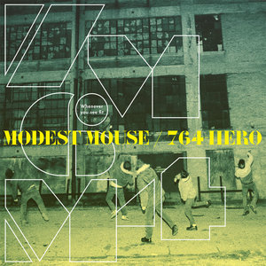 764-HERO — Whenever You See FitModest Mouse / 764-Hero