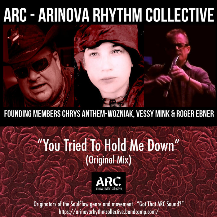 You Tried To Hold Me Down Arinova Rhythm Collective
