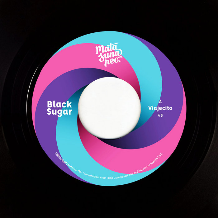 Black Sugar: Viajecito / Too Late (Latin Soul Peru '71) - Funk 45