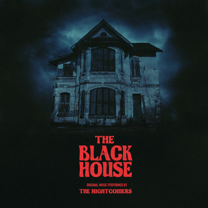 The Black House | The Nightcomers | WE ALL RUN ON INSTINCT